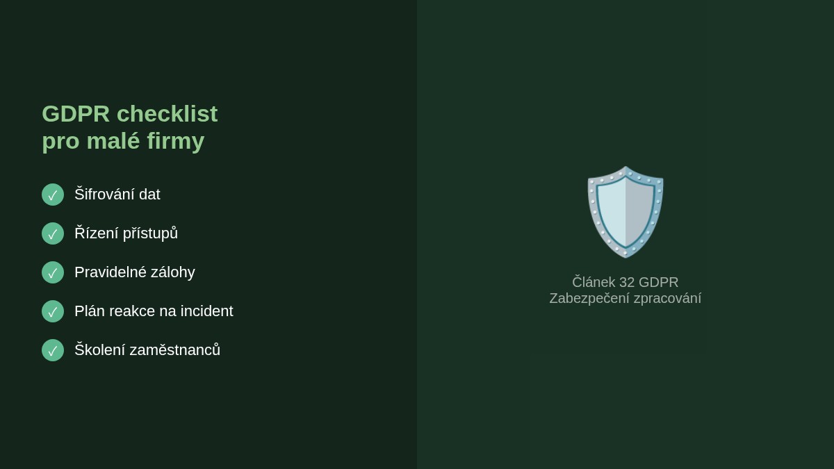 GDPR checklist pro malé firmy – šifrování, řízení přístupů, zálohy, plán reakce na incident, školení zaměstnanců