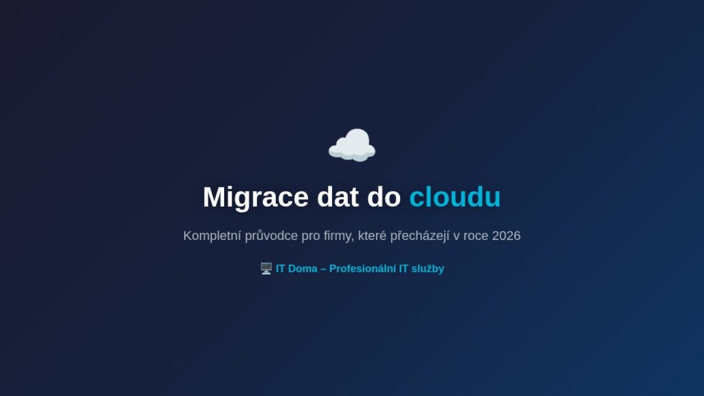 Migrace dat do cloudu průvodce pro firmy