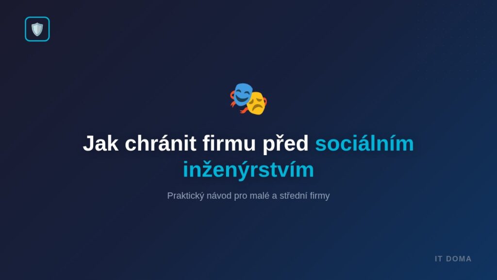 Sociální inženýrství ochrana firma - praktický návod