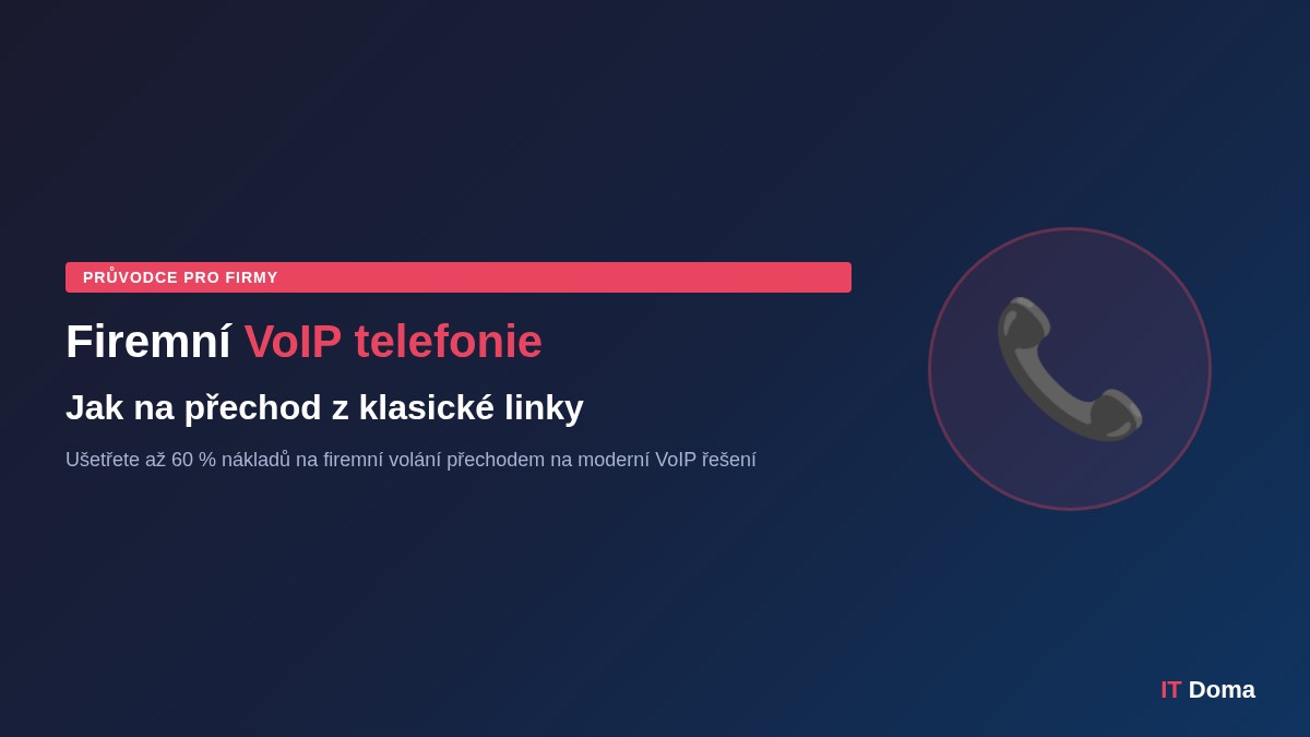 Firemní VoIP telefonie – jak na přechod z klasické linky