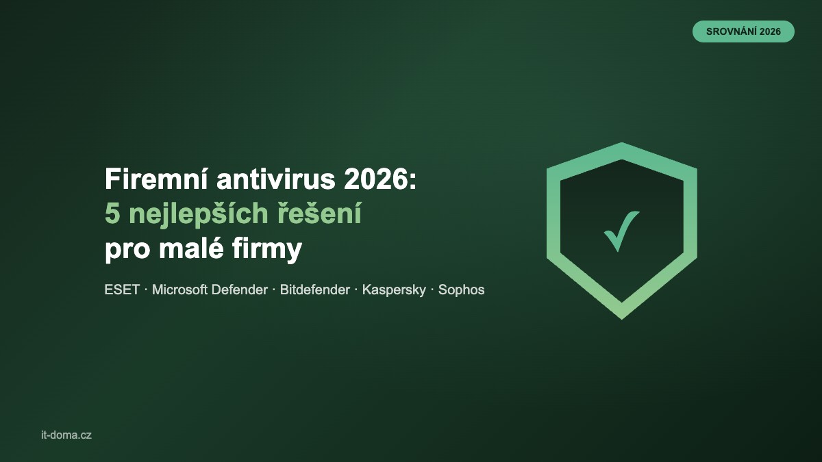 Firemní antivirus 2026 srovnání 5 nejlepších řešení pro malé firmy