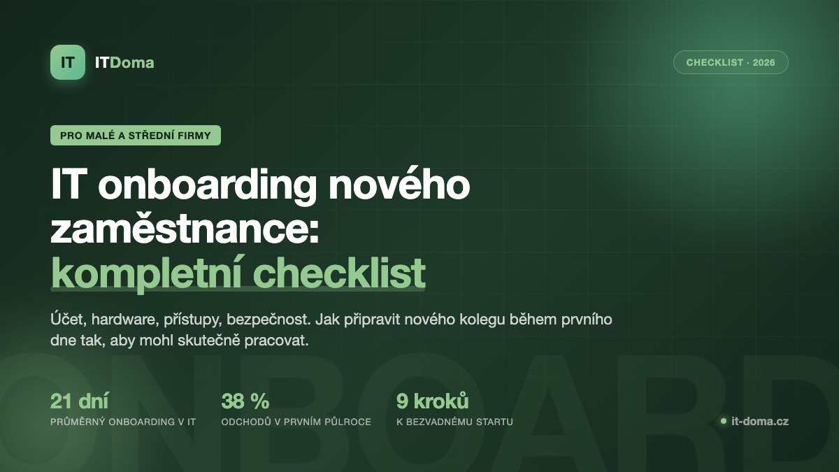 IT onboarding nového zaměstnance – kompletní checklist pro malé firmy 2026