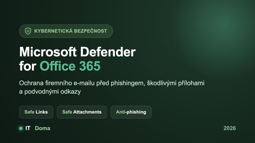 Microsoft Defender for Office 365 – ochrana firemního e-mailu před phishingem