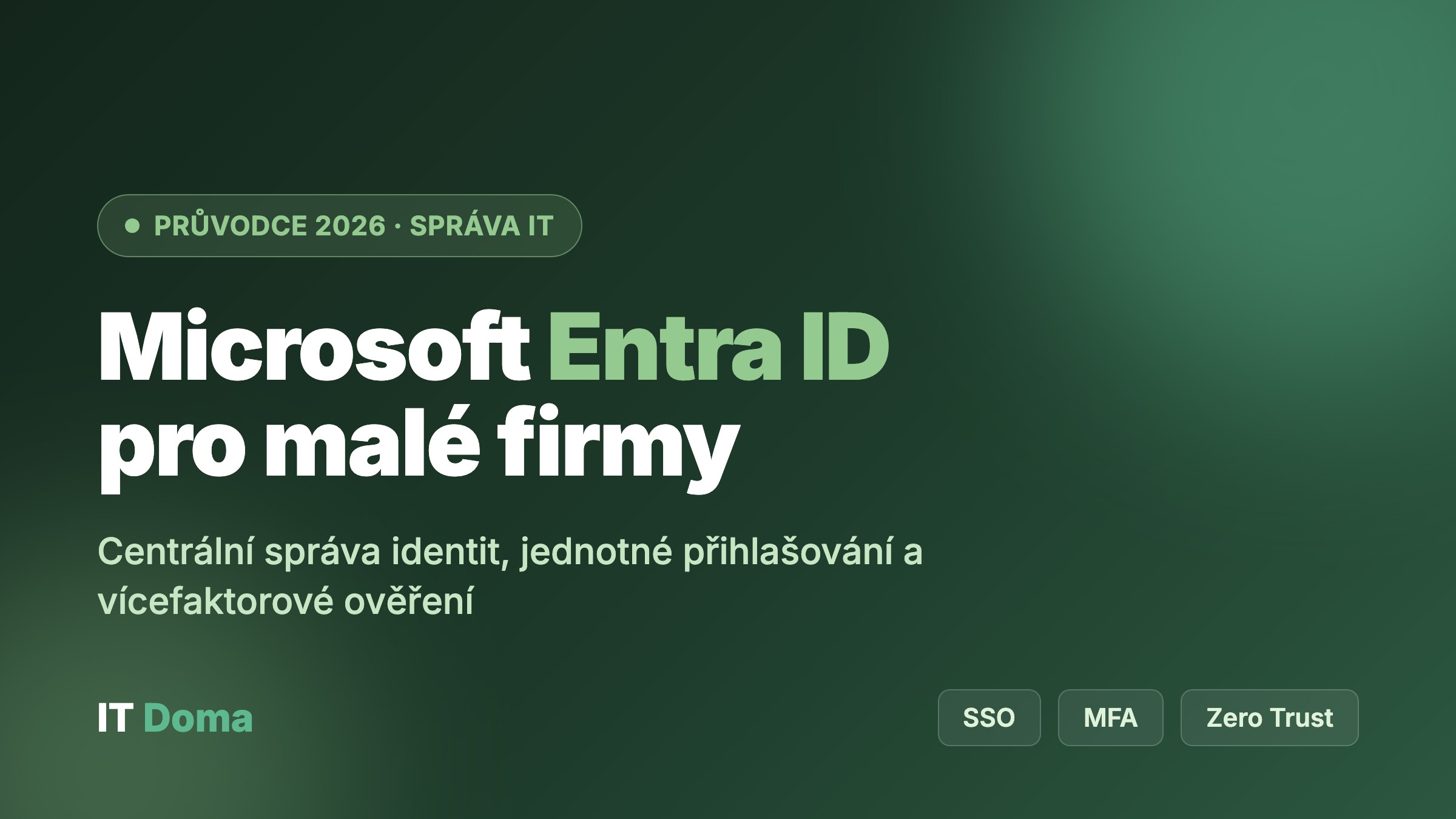 Microsoft Entra ID pro malé firmy – centrální správa identit