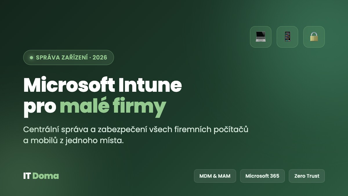 Microsoft Intune pro malé firmy – centrální správa firemních zařízení