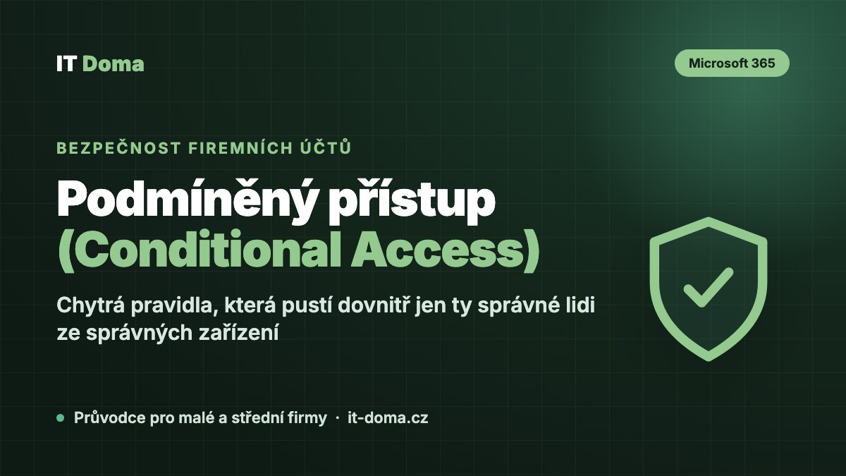 Podmíněný přístup (Conditional Access) v Microsoft 365 pro malé firmy