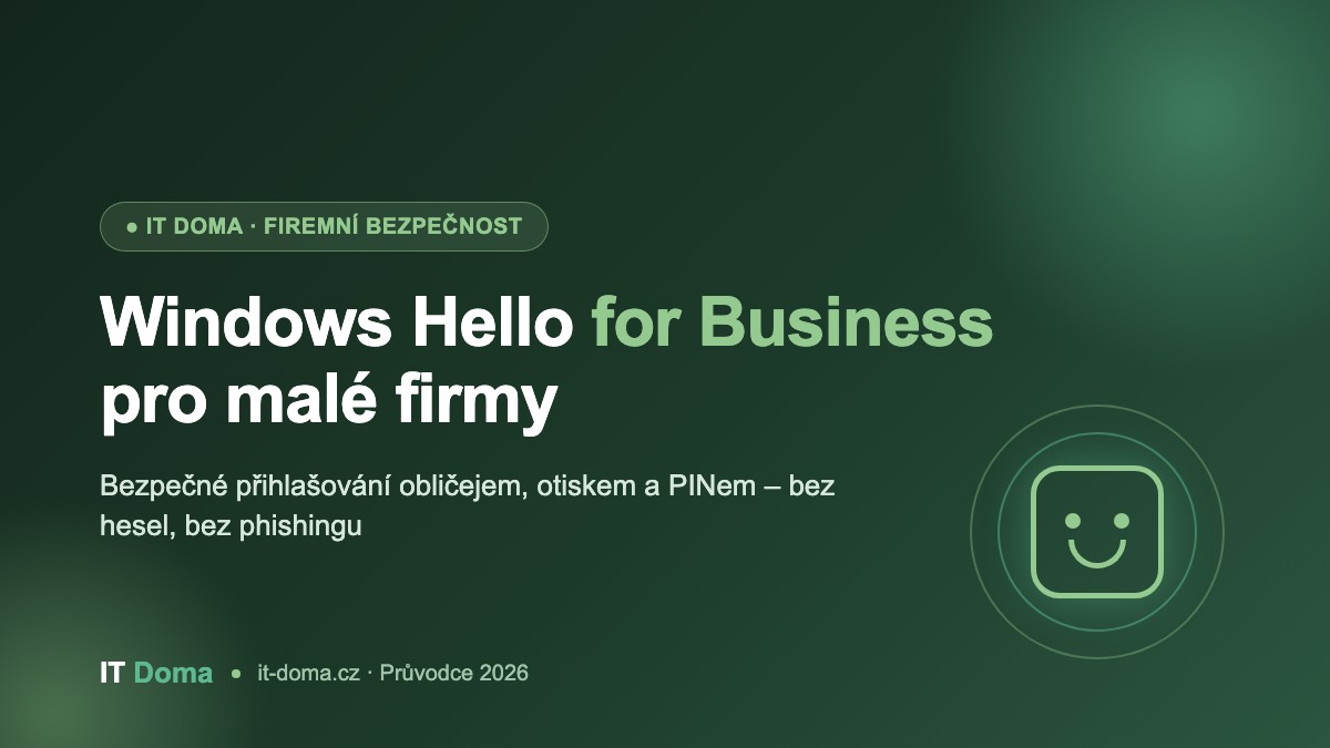 Windows Hello for Business pro malé firmy – přihlašování bez hesla