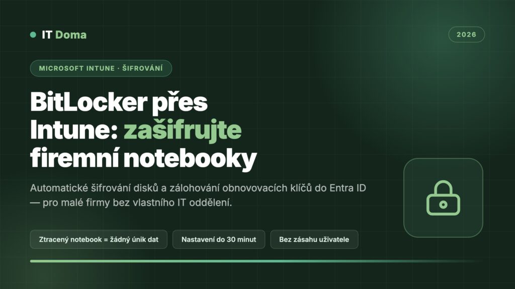 BitLocker přes Microsoft Intune – šifrování disků firemních notebooků pro malé firmy 2026